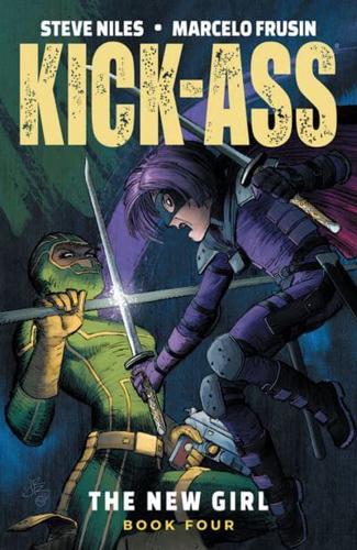Kick-Ass. Volume 4 The New Girl