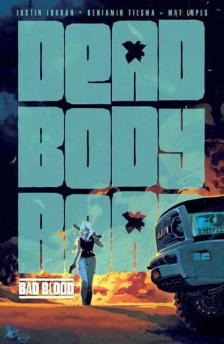 Dead Body Road. Volume 2 Bad Blood