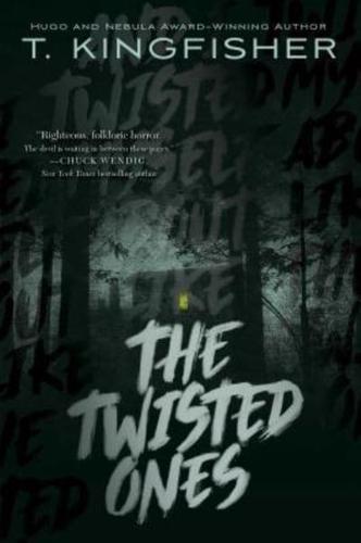 The Twisted Ones