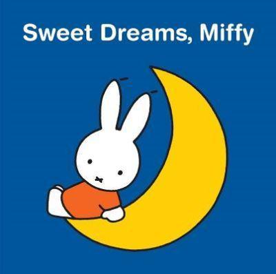 Sweet Dreams Miffy