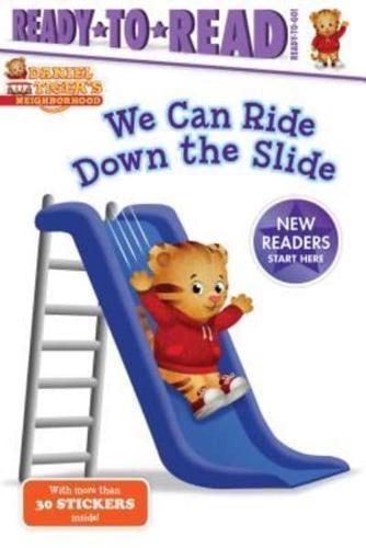 We Can Ride Down the Slide