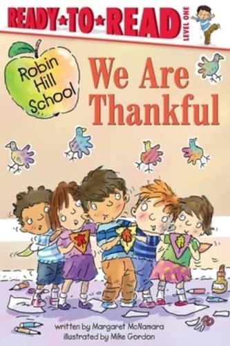 We Are Thankful