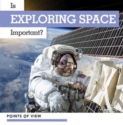Is Exploring Space Important?
