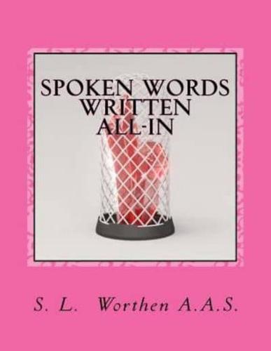Spoken Words Written All-In