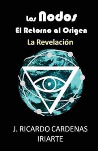 Los Nodos, El Retorno Al Origen