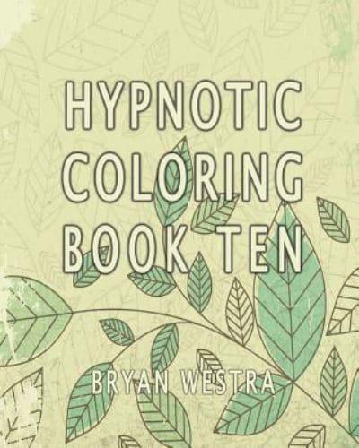 Hypnotic Coloring Book Ten