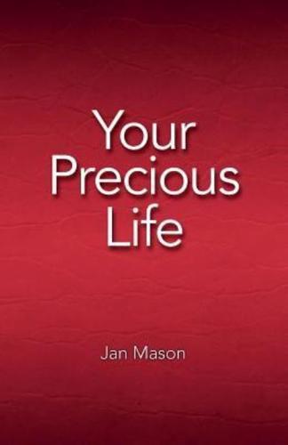 Your Precious Life