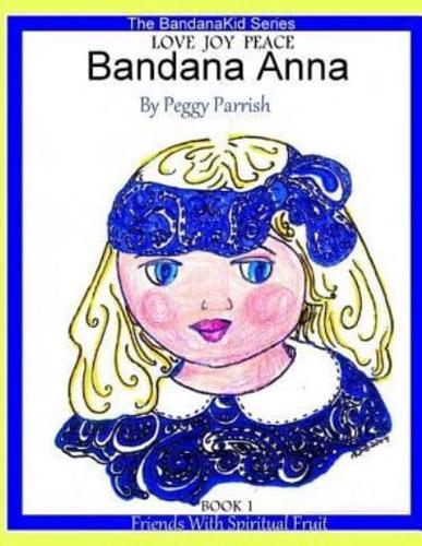 Bandana Anna Book One