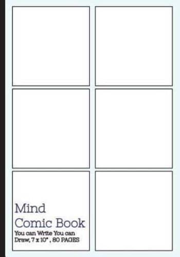 Mind Comic Book - 6 Panel,7"x10", 80 Pages, Comic Panel, For Drawing Your Own Comics, Idea and Design Sketchbook, for Artists of All