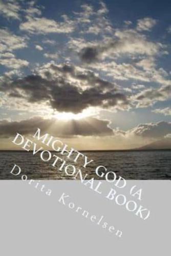 Mighty God (A Devotional Book)