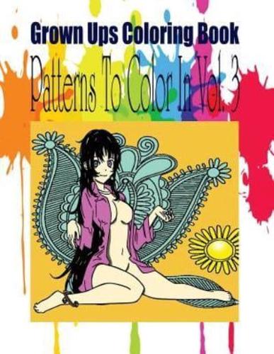 Grown Ups Coloring Book Patterns To Color In Vol. 3 Mandalas