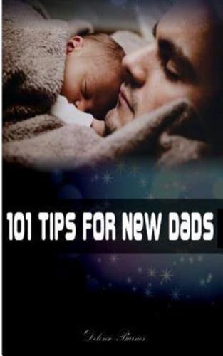 101 Tips for New Dads