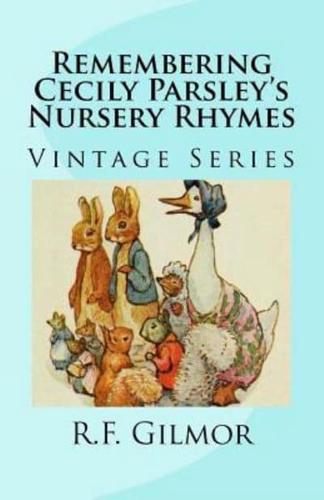 Remembering Cecily Parsley's Nursery Rhymes
