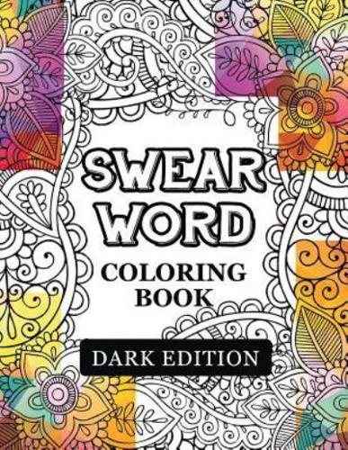 Swear Words Coloring Book Dark Edition