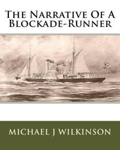 The Narrative Of A Blockade-Runner