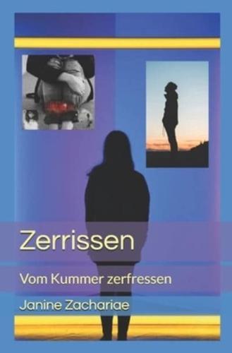 Zerrissen