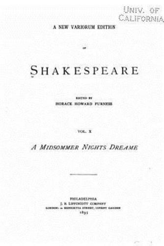 A New Variorum Edition of Shakespeare - Vol. X - A Midsommer Nights Dreame