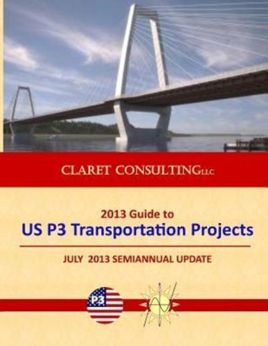 2013 Guide to US P3 Transportation Projects
