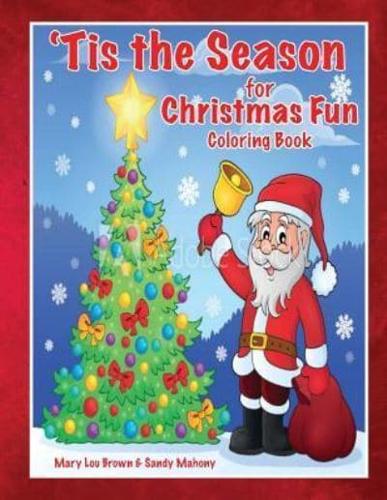 'Tis the Season for Christmas Fun Coloring Book
