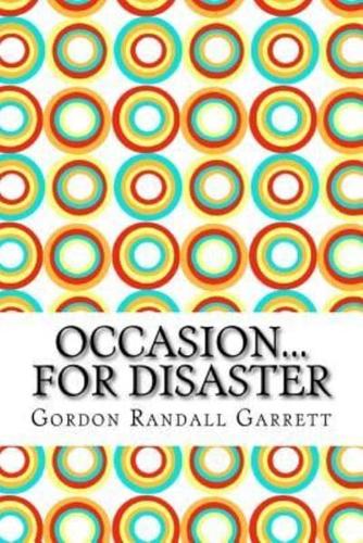 Occasion... For Disaster