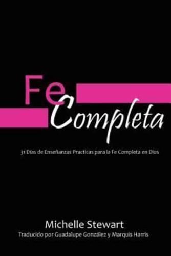 Fe completa / Complete Faith