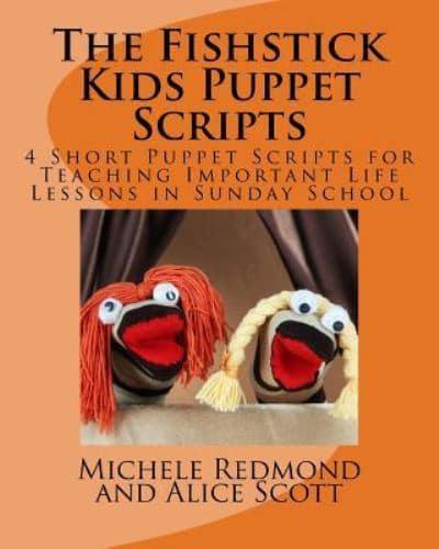 The Fishstick Kids Puppet Scripts