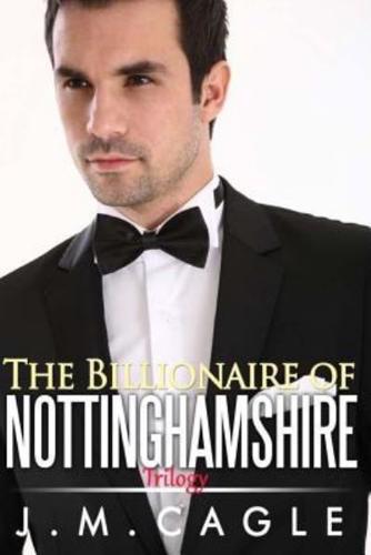 Billionaire of Nottinghamshire Trilogy