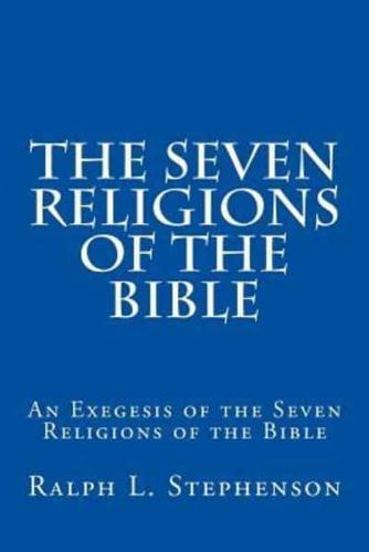 The Seven Religions of the Bible