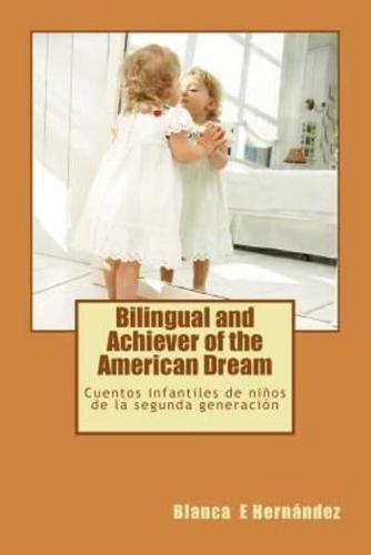 Bilingual and Achiever of the American Dream