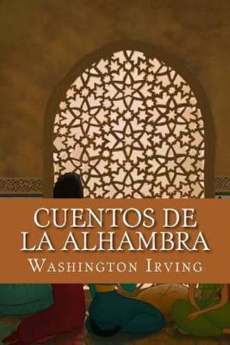 Cuentos De La Alhambra (Spanish Edition)
