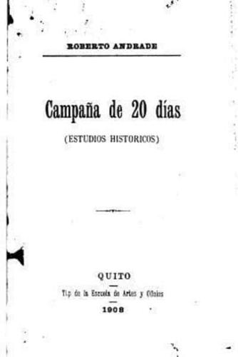 Campana De 20 Dias, Estudios Historicos