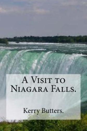 A Visit to Niagara Falls.