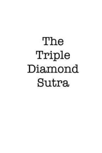 The Triple Diamond Sutra