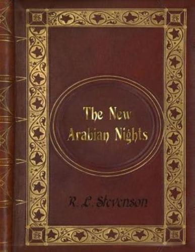R. L. Stevenson - The New Arabian Nights