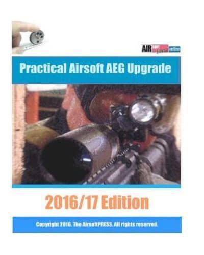 Practical Airsoft AEG Upgrade 2016/17 Edition