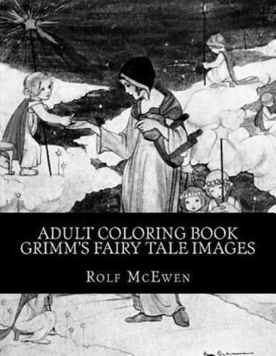 Adult Coloring Book - Grimm's Fairy Tale Images