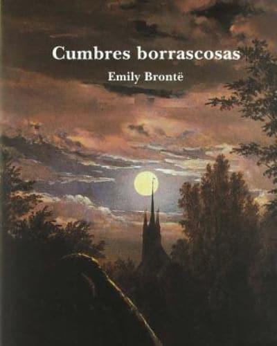 Cumbres Borrascosas (Spanish Edition)