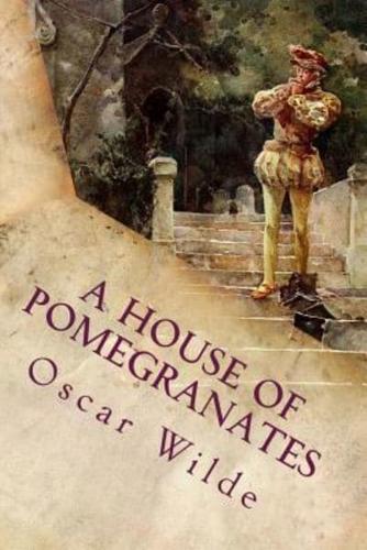 A House of Pomegranates