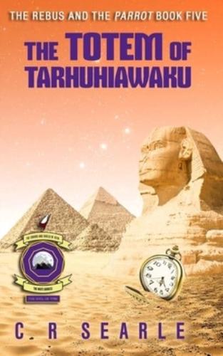 The Totem of Tarhuhiawaku