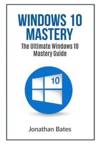 Windows 10 Mastery