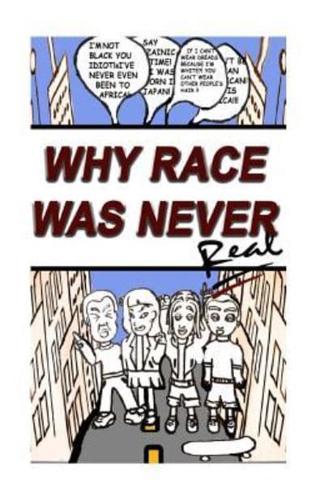 Why Race Was Never Real