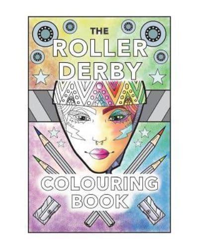 The Roller Derby Colouring Book