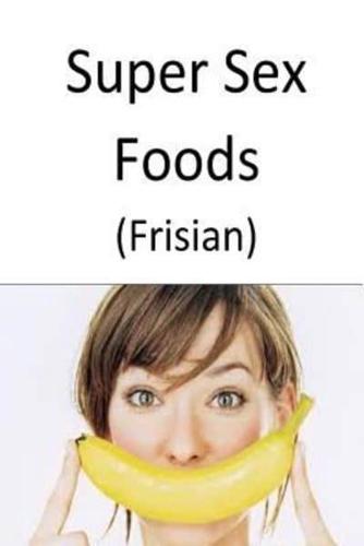 Super Sex Foods (Frisian)
