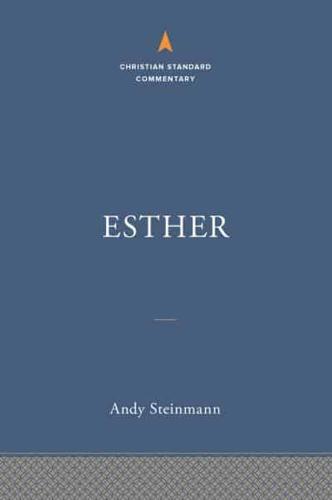 Esther: The Christian Standard Commentary