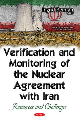Verification and Monitoring of the Nuclear Agreement With Iran