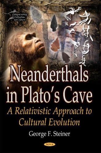 Neanderthals in Plato's Cave