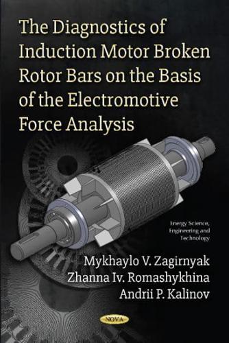 The Diagnostics of Induction Motor Broken Rotor Bars on the Basis of the Electromotive Force Analysis