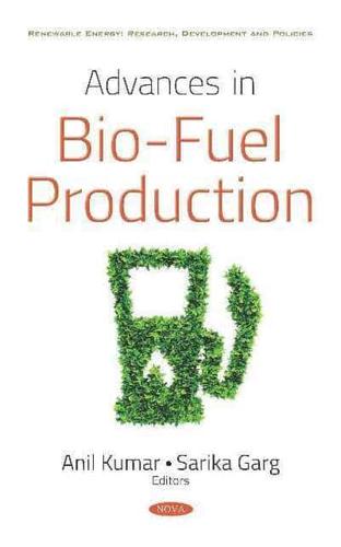 Advances in Bio-Fuel Production