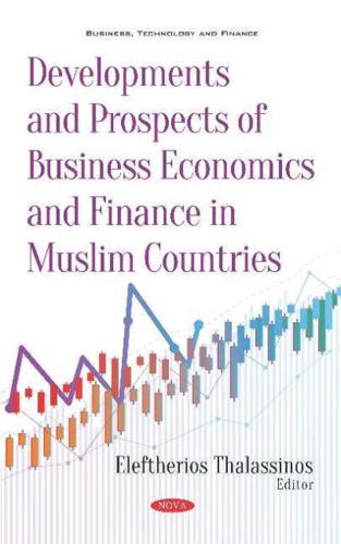 Developments and Prospects of Business Economics and Finance in Muslim Countries