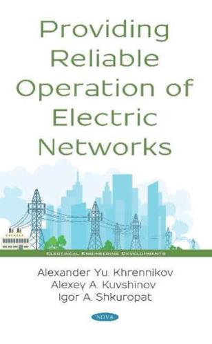 Providing Reliable Operation of Electric Networks
